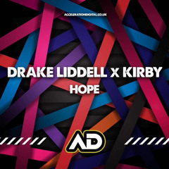 Drake Liddell X Kirby - Hope OUT NOW