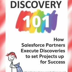 ❤book✔ Salesforce Discovery 101: How Salesforce Experts Execute Discoveries to set