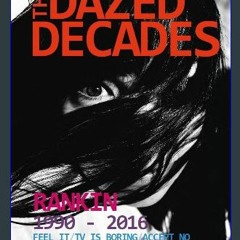 [ebook] read pdf 📚 The Dazed Decades: Rankin 1990-2016 get [PDF]