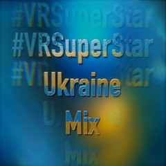 VR SuperStar (Original Ukraine Mix By Sergiy)