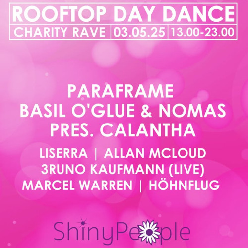Basil O'Glue & Nomas Pres. Calantha  /  Zurich  3 May 2025  / ShinyPeople Rooftop Day Dance
