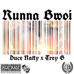 Runna Bwoi (Feat. Trey G)(Prod. By ML Tyler)