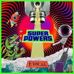 Super Powers - Original Mix