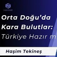 126. Orta Doğu'da Kara Bulutlar: Türkiye Hazır Mı? | DIŞ GÜNDEM