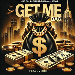 Get Me a Bag (Feat. JMor)