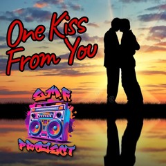 One Kiss From You