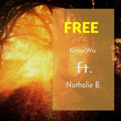 ft. Nathalie B20  "Free"
