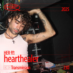 HER 他 Transmission 230: hearthealer: Croak For You