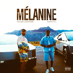 Mélanine (feat. Werenoi)