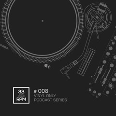 Vsil @ Vinyl Only Podcast Series # 008
