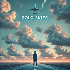 Solo skies (touched by yvng jay and nobodyfwme)