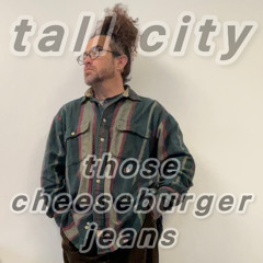 Those Cheeseburger Jeans