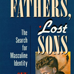 [Read] EPUB 📂 Absent Fathers, Lost Sons: The Search for Masculine Identity (C. G. Ju