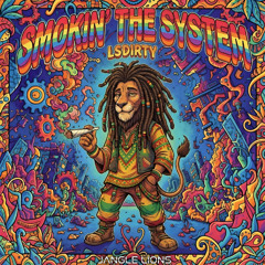 Smokin' the Sistem