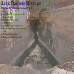 JACK DANIELS MIXTAPE (Unrealeased Kevin Mix VOL. 1)
