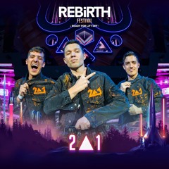 2 ▲ 1 @ REBiRTH Festival 2023