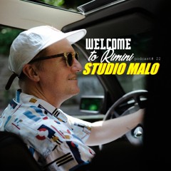 Welcome To Rimini Podcast 022 - Studio Malo - Estate Calda