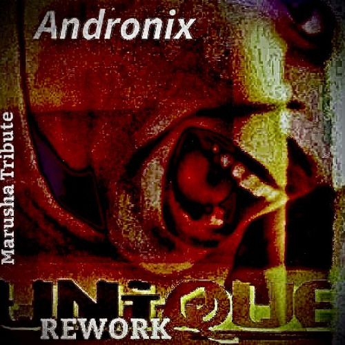 Unique Rework (Marusha Tribute)