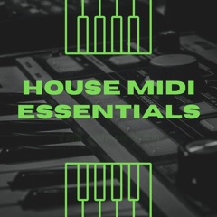 House MIDI Essentials