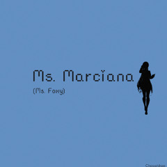 Ms. Marciana (Ms. Foxy)