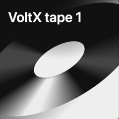 VoltX tape 1