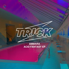 Ammara - Acid Fantasy