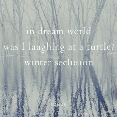 Winter Seclusion (NaviarHaiku488)