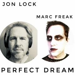 Perfect Dream (Jon Lock feat Marc Freak)