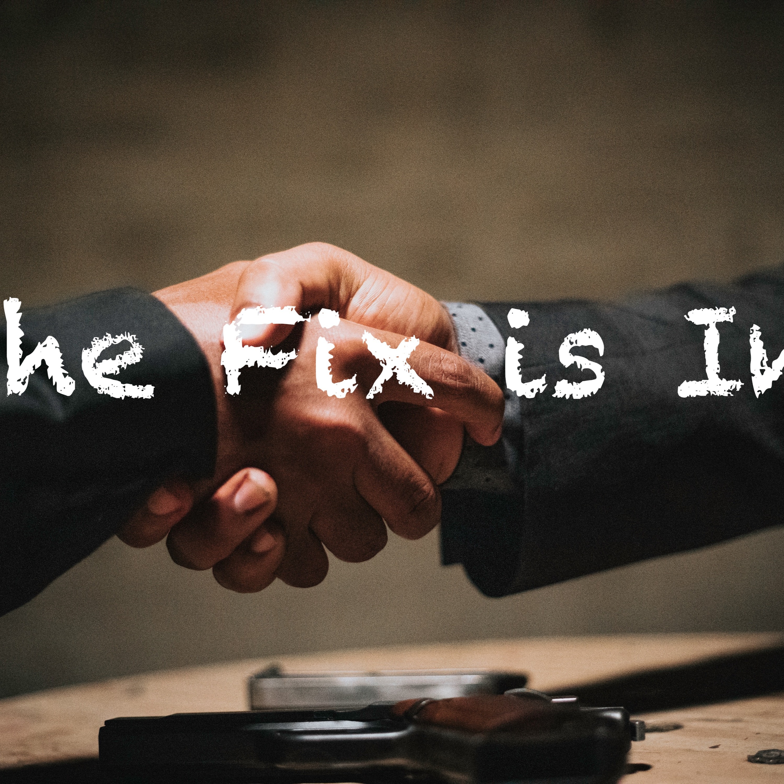 The Fix Is In episode artwork