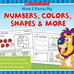 Read Now I Know My Numbers, Colors, Shapes & More