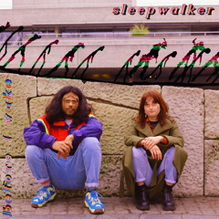 Sleepwalker / Before I Wake