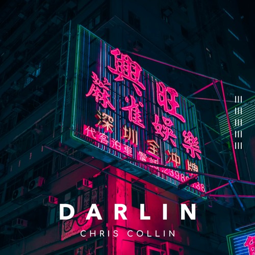 Darlin - Chris Collin