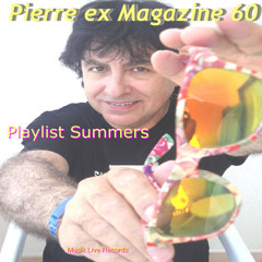 Pierre Ex Magazine 60 (Playlist Summers)