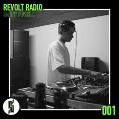 Revolt Radio 001 - Danny Powell