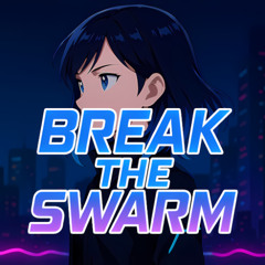 Break the Swarm