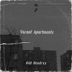 VACANT APARTMENTS