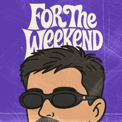 STIGY - FOR THE WEEKEND (REMIX) [FREE DOWNLOAD]