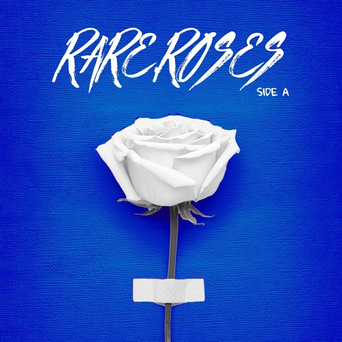 Rare3 Roses Stream rare.img | Listen to RARE.ROSES: SIDE A playlist online for free ...