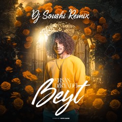 Beyt (DJ Soushi Remix)