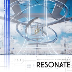 Arcaea非公式大会 RESONATE#04 PVのきょく