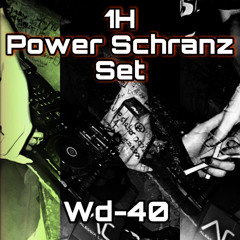 𝖂𝖉-4Ø| 1H Power Schranz Set