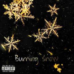 Burning Snow