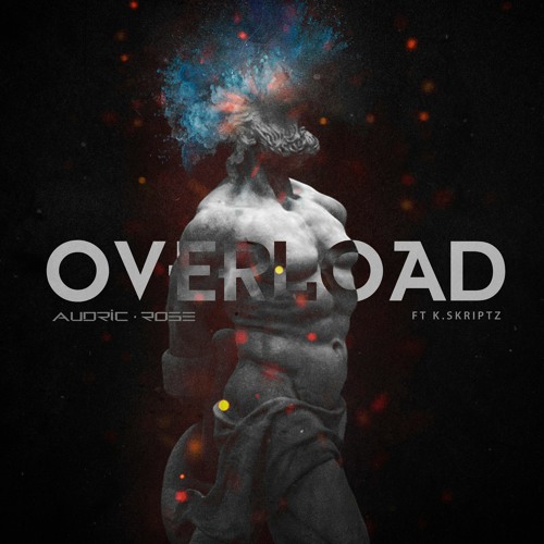 Overload (Feat. K.Skriptz)