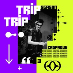 POLUSCAST #27 CREPAQUE /SEASON OF TRIP/