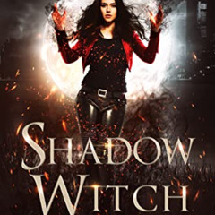 [VIEW] EPUB ✉️ Shadow Witch (The Witches of Hollow Cove Book 1) by  Kim Richardson [E