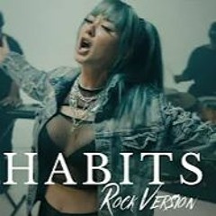 Habits Stay High By Tove Lo Rock Version By Rain Paris