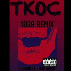 1039 Remix - Buskki - FT. ThugKnight