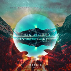 Ben Böhmer X Mind Against X Kryder X Alan Watts - This World Is A Big Act (dafniq edit)