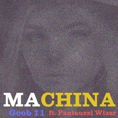 Machina ft. Fantauzzi Wizar