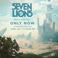 Seven Lions - Only Now (Remix)